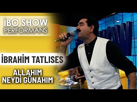 Allah'ım Neydi Günahım | İbrahim Tatlıses | İbo Show Performans