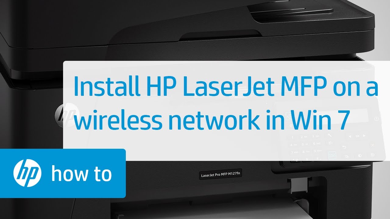 Installing an HP LaserJet MFP Printer a Wireless Network in Windows 7 HP | HP -