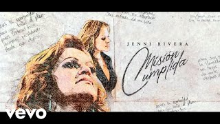 Video thumbnail of "801. Jenni Rivera - Misión Cumplida (Audio)"