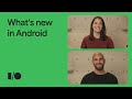 What's new in Android