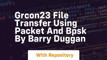 Grcon23 file transfer using packet and bpsk by barry duggan