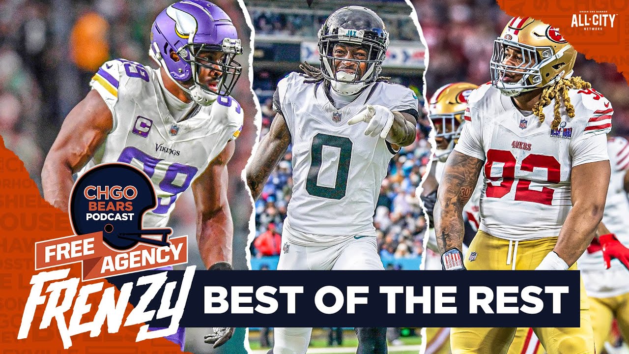 BEST OF THE REST: Which Remaining Free Agents Should the Chicago Bears Pursue? | CHGO Bears Podcast