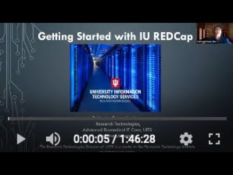 Getting Started with IU REDCap 10/8/2020