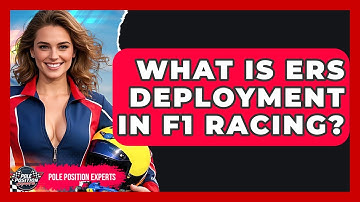 What Is ERS Deployment In F1 Racing? - Pole Position Experts