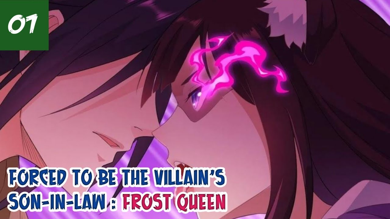 Forced to Become The Villain's Son-in-law : Frost Queen Chapter 7