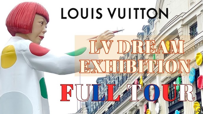 LV DREAM Exhibition in Paris