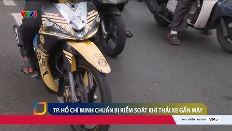 TP. Hồ Chí Minh quyết tâm kiểm soát khí thải xe gắn máy từ 2027 | VTV24