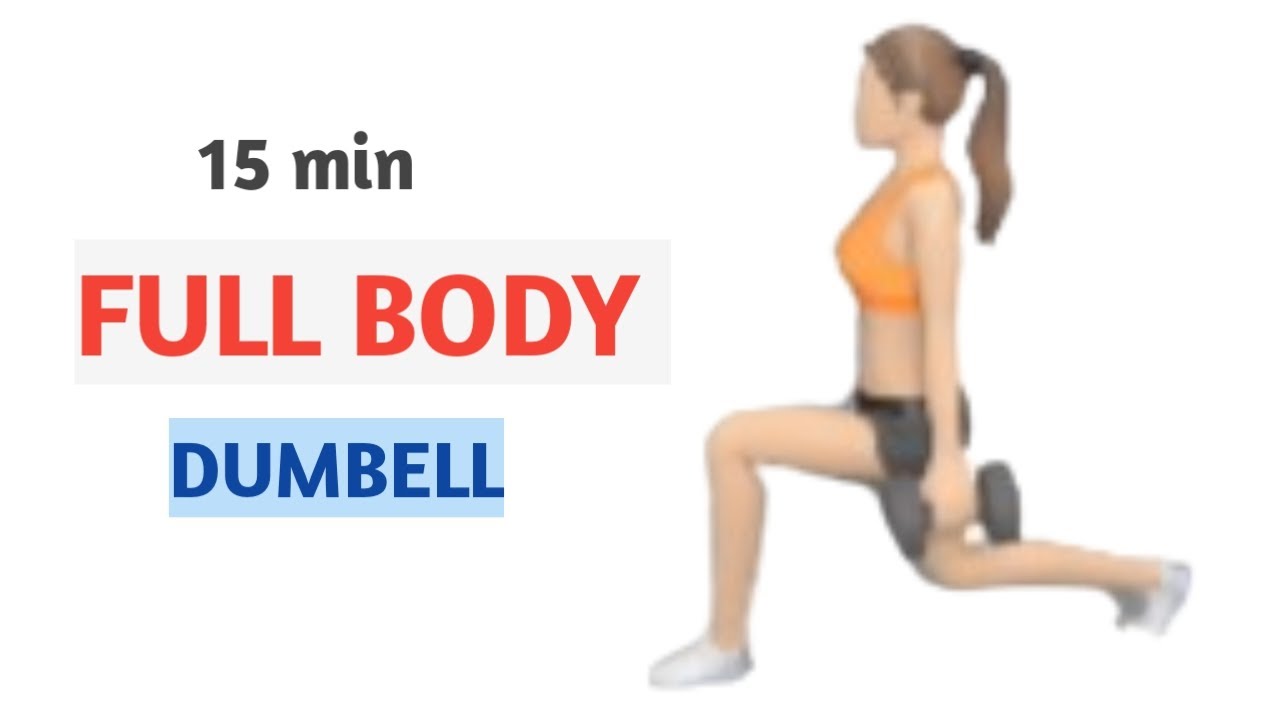 15 Min FULL BODY DUMBBELL WORKOUT at Home l Muscle Building ll - YouTube