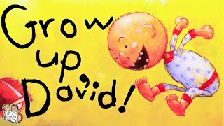 GROW UP DAVID | INTERPRETATION READING OF KIDS BOOKS | DAVID SHANNON by Miss Sofie's Story Time - Kids Books Read Aloud 11,127,940 views 3 years ago 11 minutes, 1 second