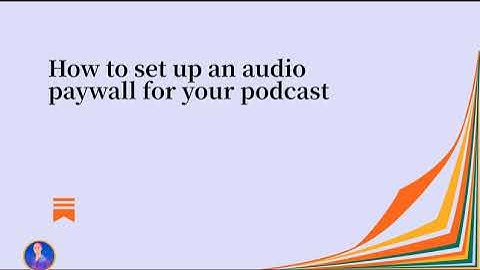 How to set up an audio paywall for a Substack podcast