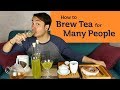 How to Brew Tea for Many People - PARTY TEA TIPS