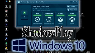 (Windows 10) HOW TO Screen record / desktop capture Using GeForce SHADOWPLAY