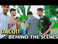 Dacoit  behind the scenes  jalwa 3  tag vlog