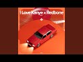 I Love Kanye x Redbone - Remake Cover