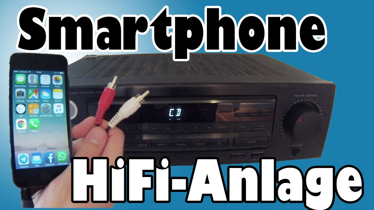 Update New Smartphone/iPhone an HiFi-Anlage anschließen