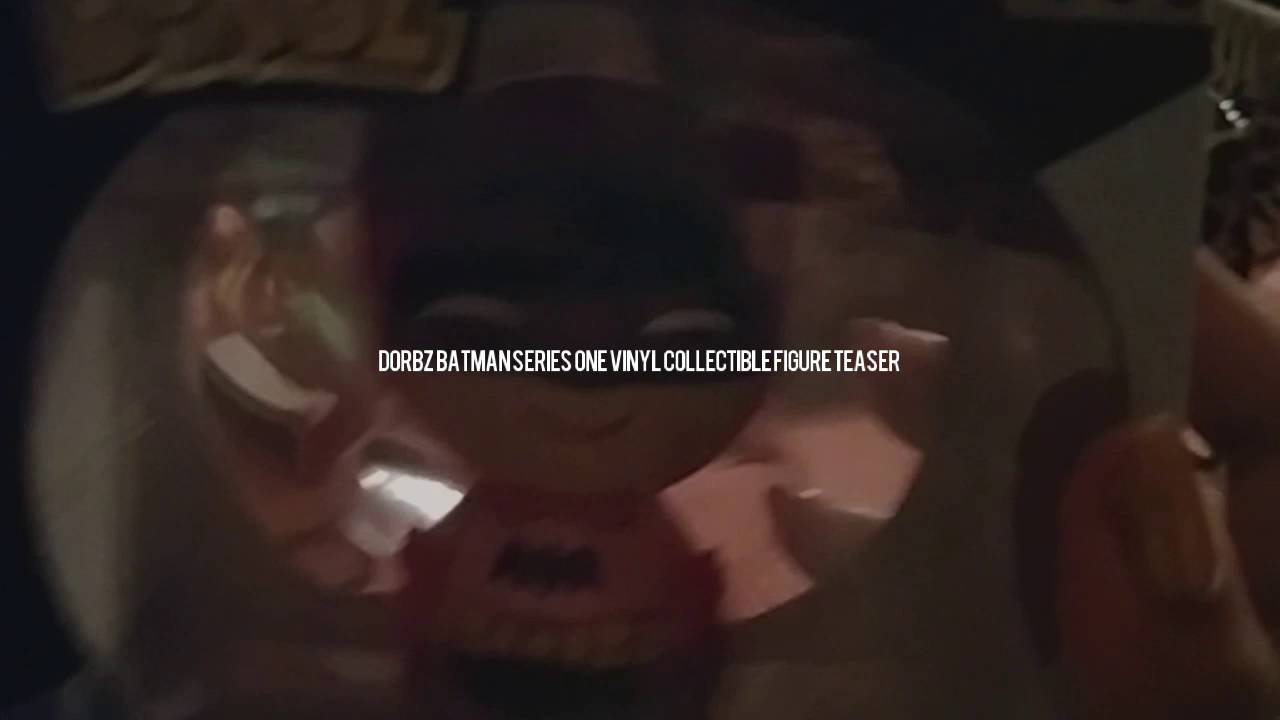 Batman Series One Dorbz Vinyl Collectible Unboxing Video Teaser