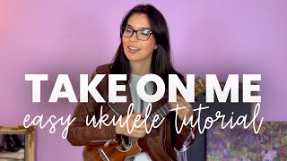 Take On Me by Aha | Ukulele Tutorial Taught By A Music Teacher