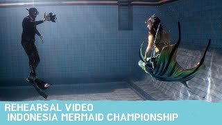 Rehearsal video Indonesia Mermaid Championship
