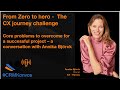 From Zero to hero - a CX journey - a conversation with Annika Björk