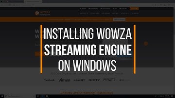 Installing Wowza Streaming Engine on Windows