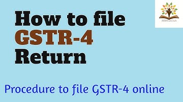 GSTR-4 filing Online for FY 2019-20