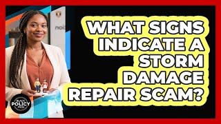 What Signs Indicate A Storm Damage Repair Scam