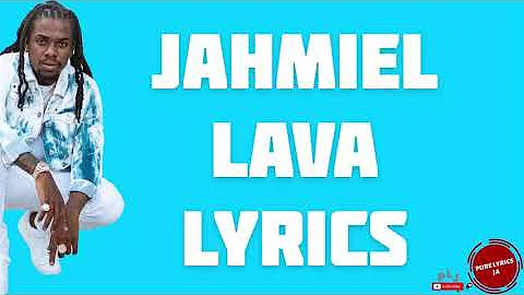 Jahmiel - lava (lyrics)