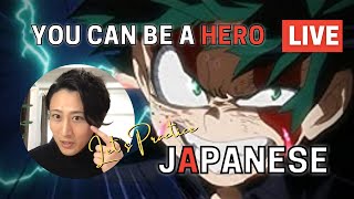 [JP/EN] You Can Be a Hero | Japanese Q&A, Kanji Lesson, Listening Practice