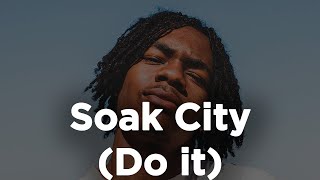 310Babii - Soak City Do It 1 Hour Straight