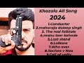 Khazala song  a to z  all song 2024  all latest song 2024 khazala751