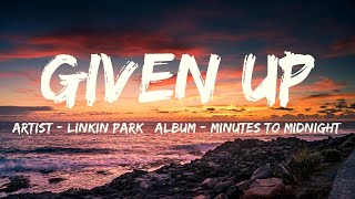 Given Up (Lyrics) - Linkin Park Resimi