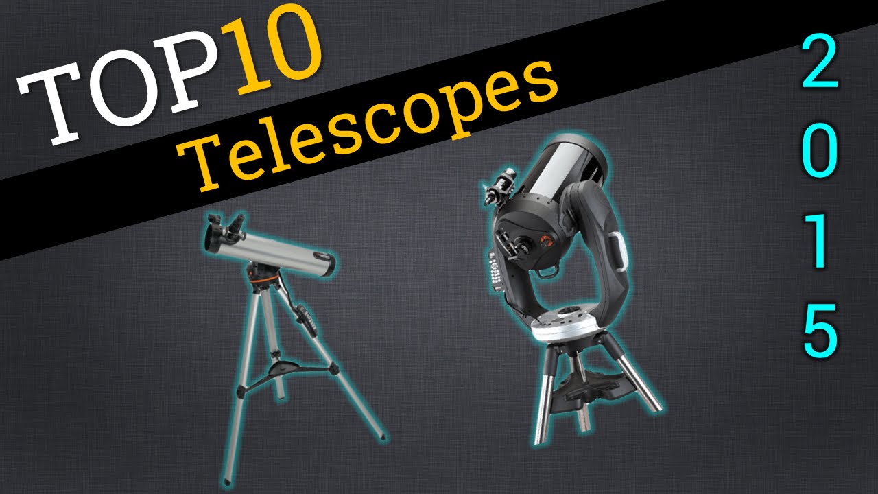 top ten telescopes