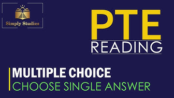 How to do PTE Reading: Multiple Choice - Choose Single Answer