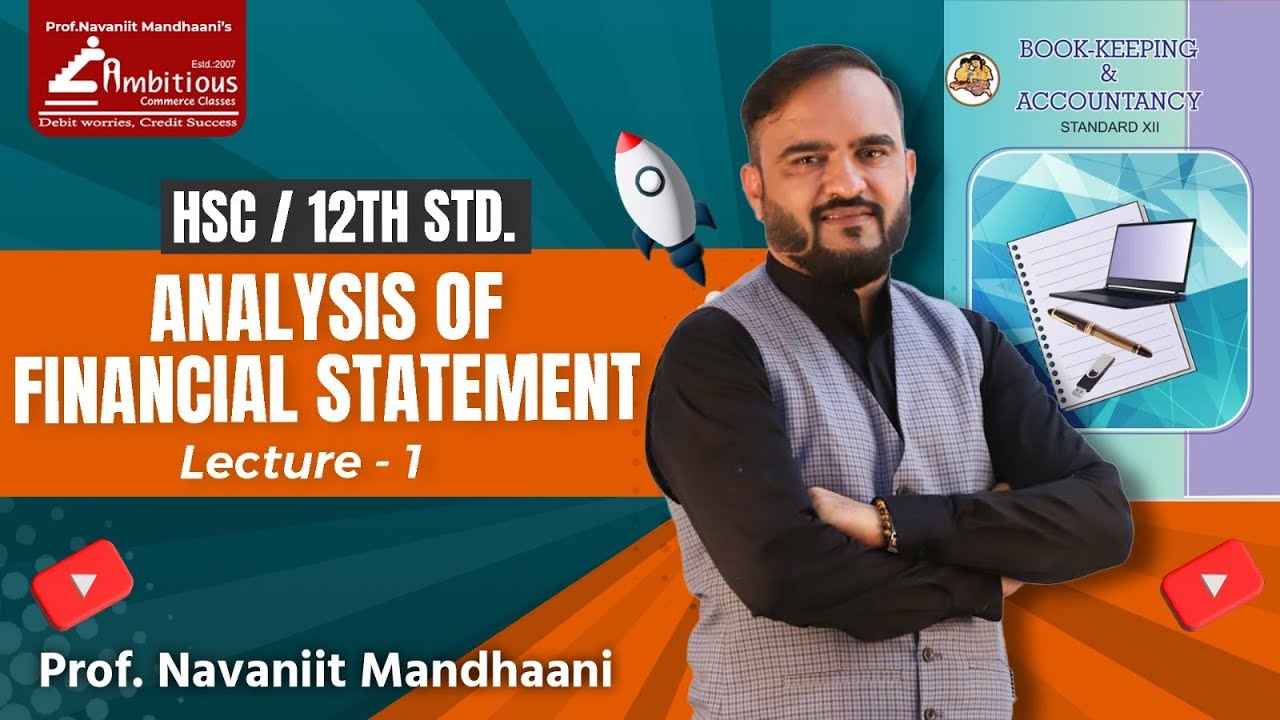 12th Lec 1 ANALYSIS OF FINANCIAL STATEMENT | #navaniitmandhaani # ...