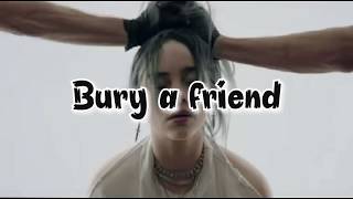 Billie Eilish - Bury a friend (Lyrics)