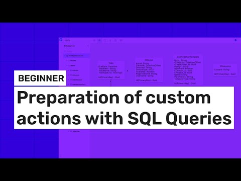 Kuika Beginner Preparation of custom actions with SQL Queries #4