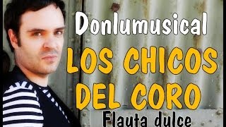 Vignette de la vidéo "LOS CHICOS DEL CORO (Caresse sur l´ocean) Flauta dulce NOTAS RECORDER NOTES"