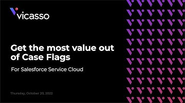 Get the most value out of Case Flags for Salesforce Service Cloud