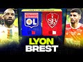  lyon  brest  les gones veulent leurope   enorme choc   ol vs sb29   ligue 1  livedirect