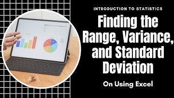 Statistics - On Using Excel - Measures of Variability