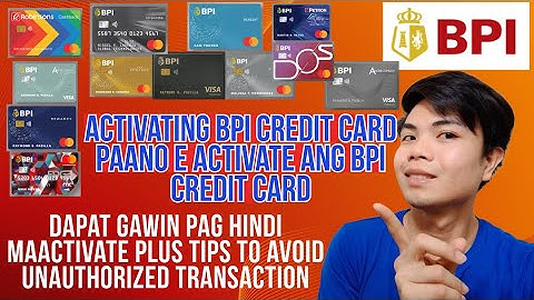 BPI CREDIT CARD ACTIVATION PAANO E ACTIVATE ANG BPI CREDIT CARD HOW TO ACTIVATE BPI CREDIT CARD