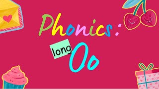 Grade 2: Phonics - The Long Oo sound