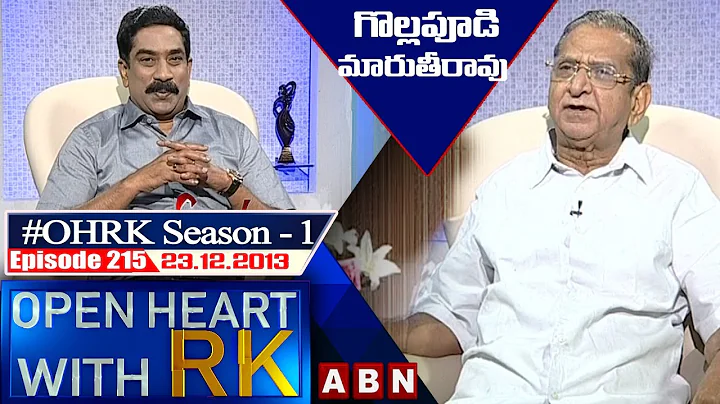 Gollapudi Maruthi Rao Open Heart With RK | Season:...