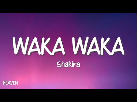 Shakira - Waka Waka (This Time For Africa) (Lyrics)