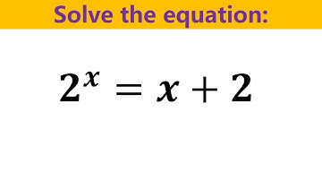 2^x=x+2  Exponential Equation , Can you find all roots?
