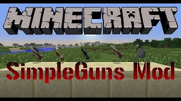 Minecraft: SimpleGuns Mod Review 1.3.2