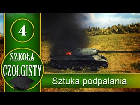 Wideo: Jak Podpalić Czołg W World Of Tanks