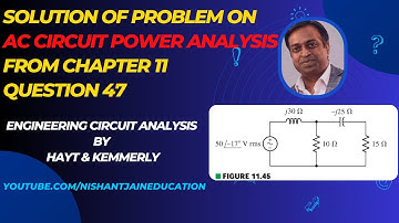Chapter 11 Q47 AC Circuit Power Analysis: Hayt