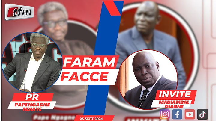 🔴TFM LIVE : FARAM FACCÉ AVEC PAPE NGAGNE NDIAYE - INVITÉ : MADIAMBAL DIAGNE - 25 SEPTEMBRE 2024