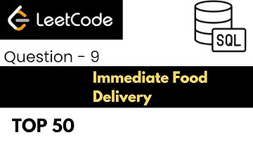9. SQL Leet Code Interview Question and Answer | Immediate Food Delivery